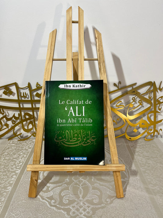 Le Califat de Ali Ibn Abi Talib - le quatrième calife de l'islam